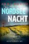 [Nordsee-Kommissare 02] • Nordsee Nacht (Hass)